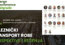 PREDSTAVLJAMO program i učesnike konferencije „Železnički transport robe – perspektive i rešenja“